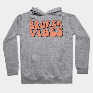 broker vibes Hoodie